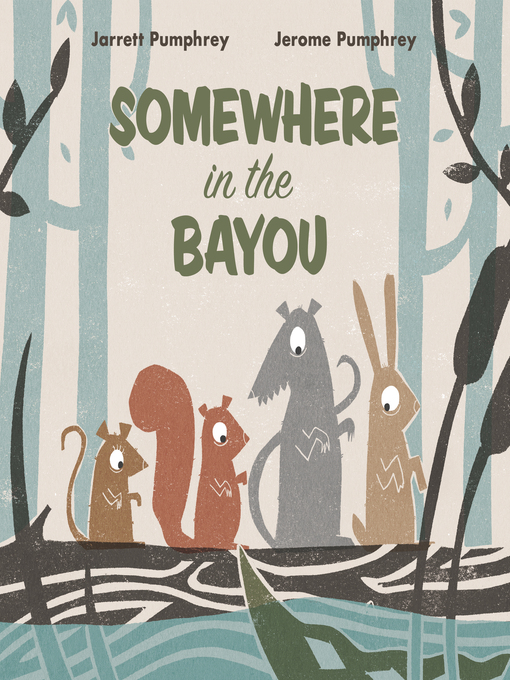 Title details for Somewhere in the Bayou by Jerome Pumphrey - Available